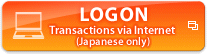 LOGON Transactions via Internet (Japanese only)