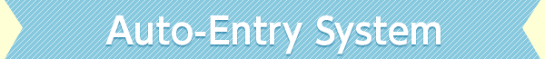 Auto-Entry System