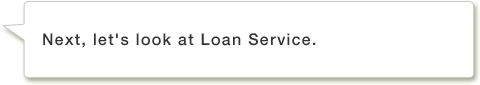 Next, let's look at Loan Service.