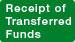 Receipt of Transferred Funds