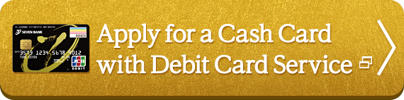 Apply for a Cash Card with Debit Card Service