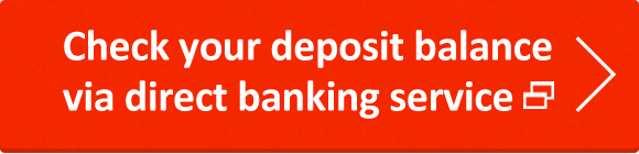 Check your deposit balance via direct banking service