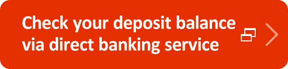 Check your deposit balance via direct banking service