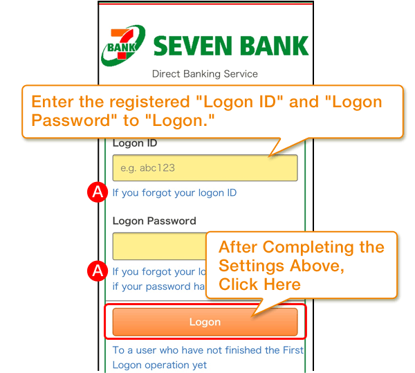 Enter the registered "Logon ID" and "Logon Password" to "Logon."  After Completing the Settings Above, Click Here