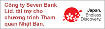 Công ty Seven Bank Ltd. tài trợ cho chương trình Tham quan Nhật Bản.