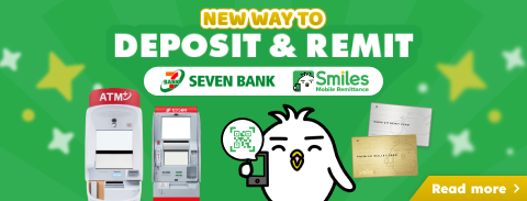 You can now use Smiles Mobile Remittance at all Seven Bank ATMs nationwide!